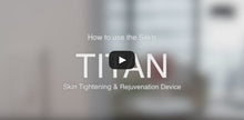 Load image into Gallery viewer, Silk'n Titan Anti-Aging Device + Free Gifts
